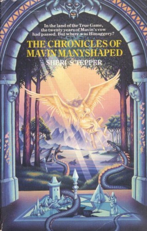 Book cover for "The Chronicles of Mavin Manyshaped" by Sheri S Tepper