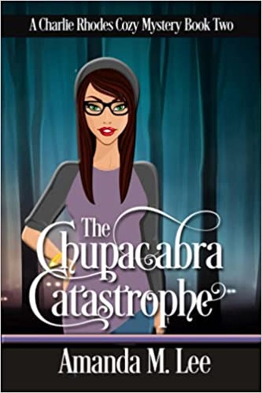 Book cover for "The Chupacabra Catastrophe" by Amanda M Lee