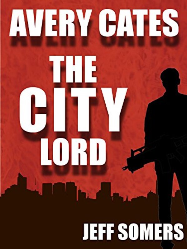 Book cover for "The City Lord" by Jeff Somers