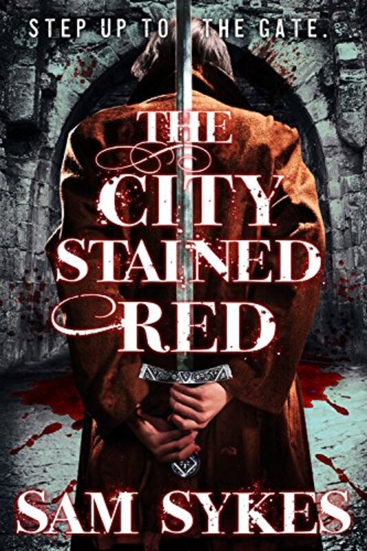 Book cover for "The City Stained Red" by Sam Sykes