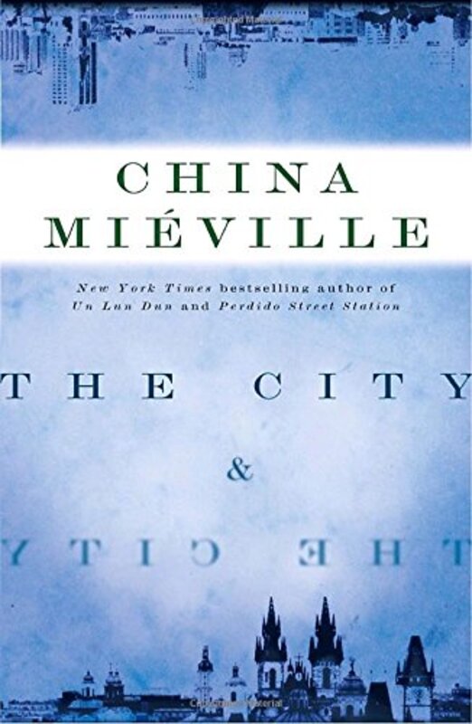 Book cover for "The City and the City" by China Mieville