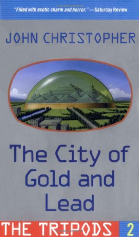 Book cover for "The City of Gold and Lead" by John Christopher