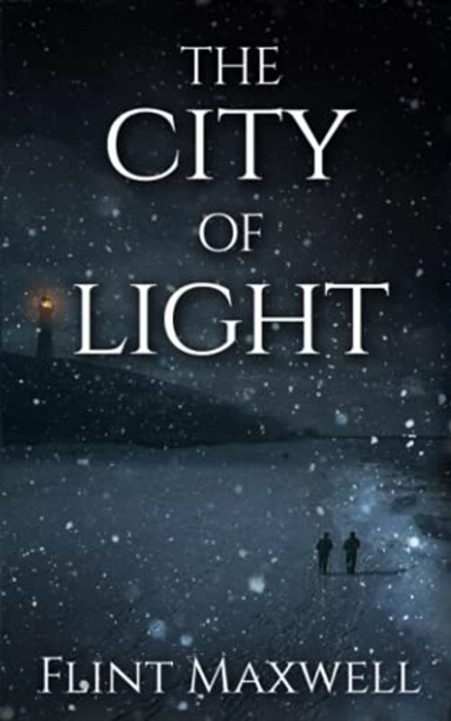 Book cover for "The City of Light" by Flint Maxwell