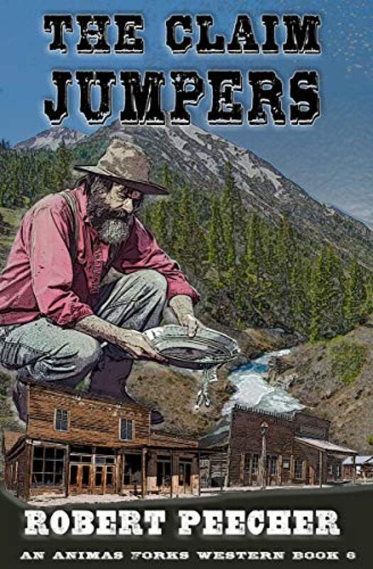 Book cover for "The Claim Jumpers" by Robert Peecher