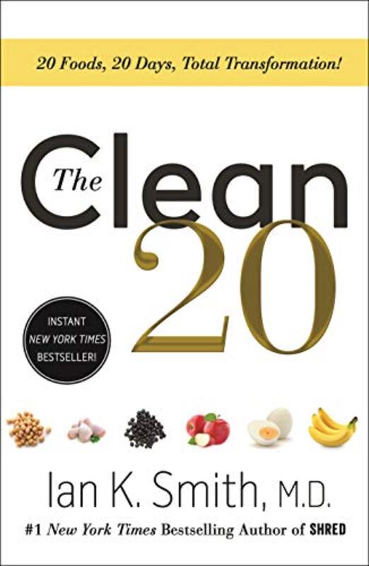Book cover for "The Clean 20" by Ian K Smith