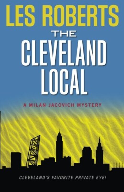Book cover for "The Cleveland Local" by Les Roberts