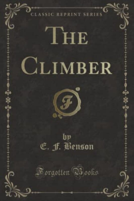 Book cover for "The Climber" by EF Benson