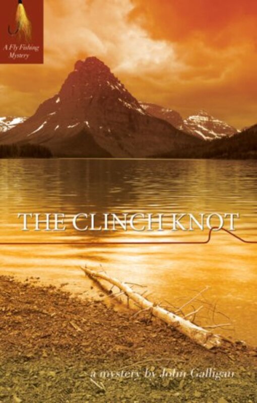 Book cover for "The Clinch Knot" by John Galligan