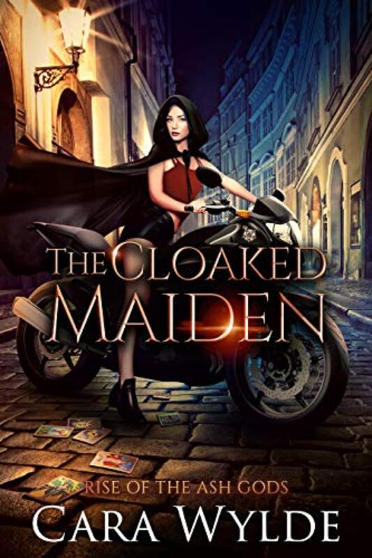 Book cover for "The Cloaked Maiden" by Cara Wylde