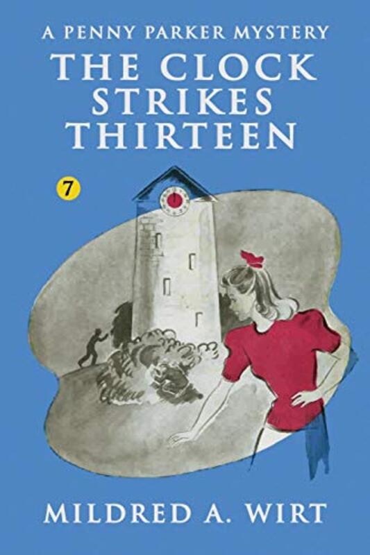 Book cover for "The Clock Strikes Thirteen" by Mildred A Wirt