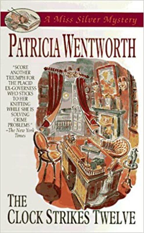 Book cover for "The Clock Strikes Twelve" by Patricia Wentworth
