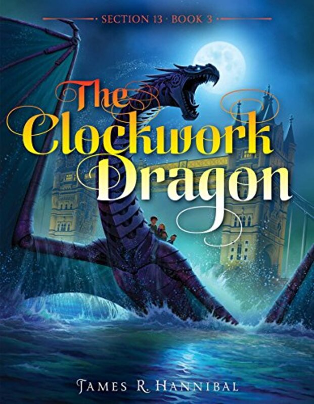 Book cover for "The Clockwork Dragon" by James R Hannibal