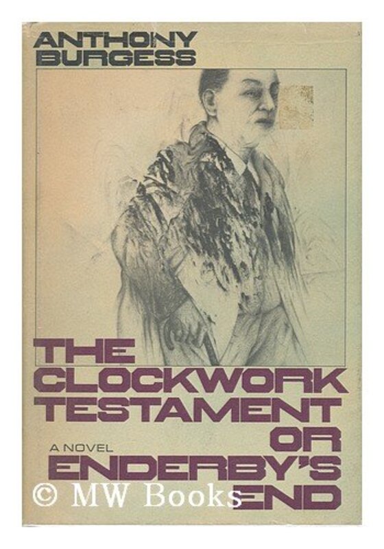Book cover for "The Clockwork Testament" by Anthony Burgess