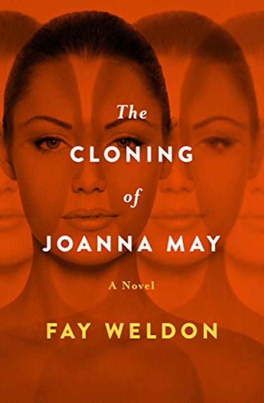 Book cover for "The Cloning of Joanna May" by Fay Weldon