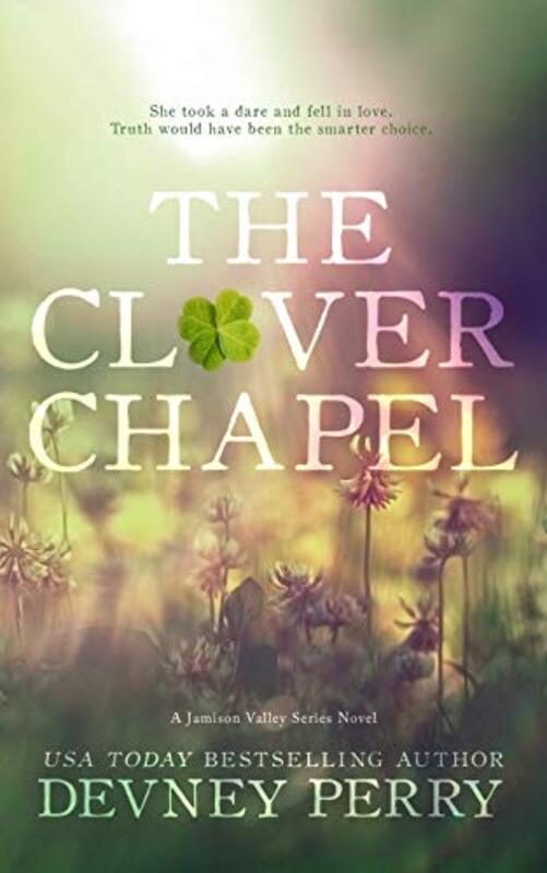 Book cover for "The Clover Chapel" by Devney Perry