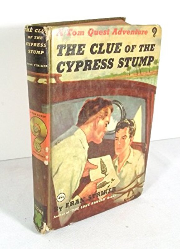 Book cover for "The Clue of the Cypress Stump" by Fran Striker