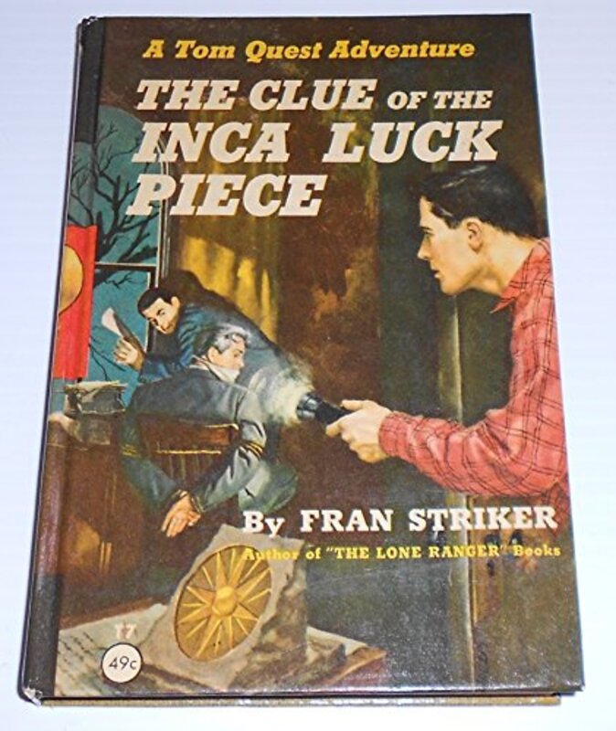 Book cover for "The Clue of the Inca Luck Piece" by Fran Striker