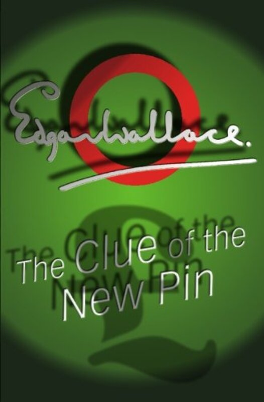 Book cover for "The Clue of the New Pin" by Edgar Wallace