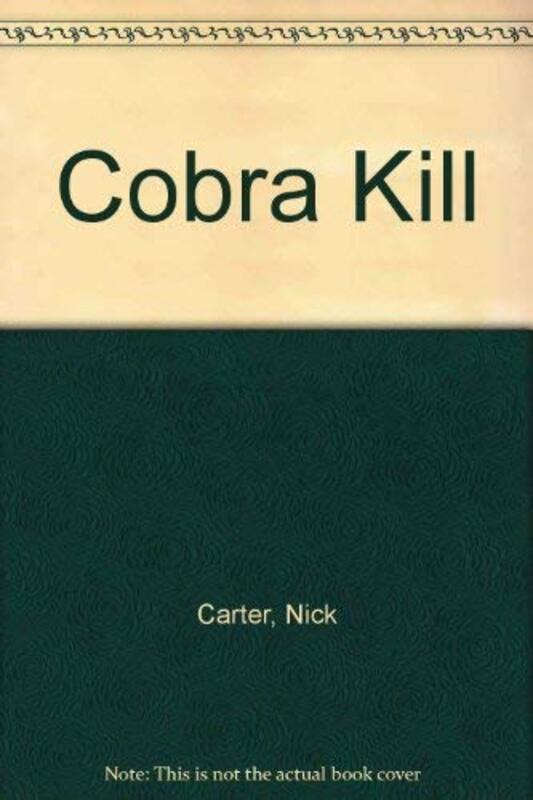 Book cover for "The Cobra Kill" by Nick Carter