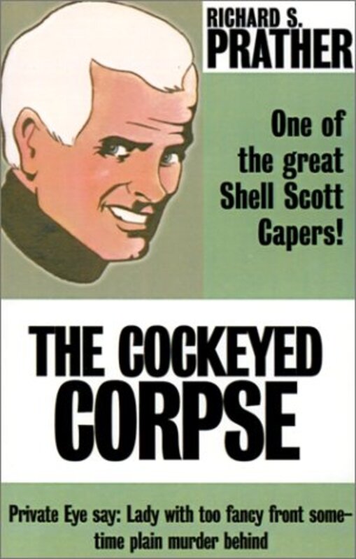 Book cover for "The Cockeyed Corpse" by Richard S Prather