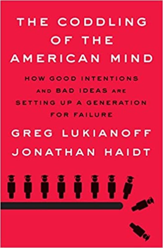 Book cover for "The Coddling of the American Mind" by Greg Lukianoff