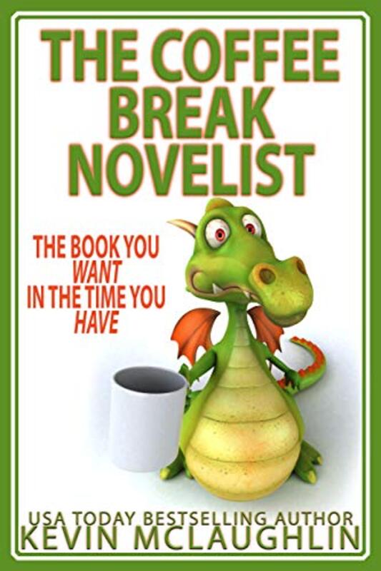 Book cover for "The Coffee Break Novelist" by Kevin McLaughlin