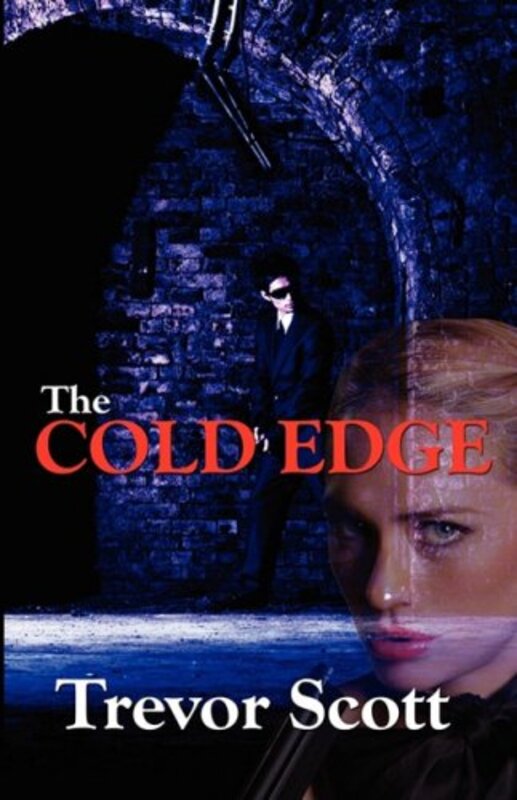 Book cover for "The Cold Edge" by Trevor Scott