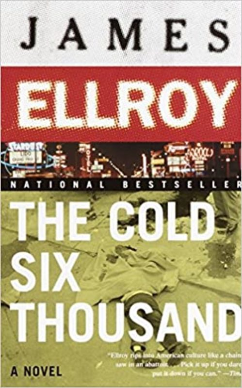 Book cover for "The Cold Six Thousand" by James Ellroy