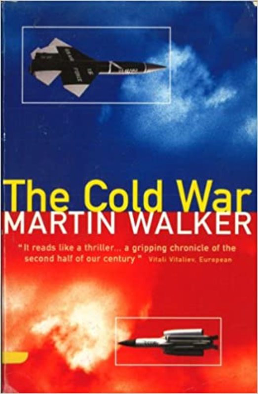 Book cover for "The Cold War and the Making of the Modern World" by Martin Walker