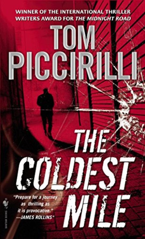 Book cover for "The Coldest Mile" by Tom Piccirilli