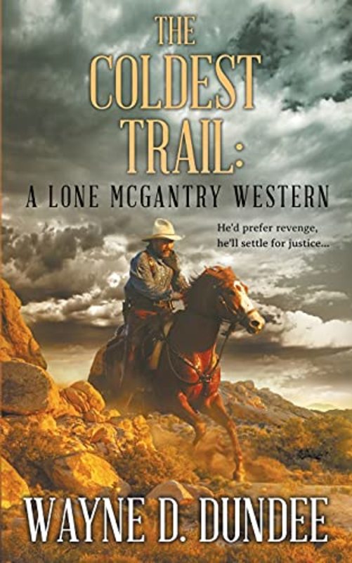 Book cover for "The Coldest Trail" by Wayne D Dundee