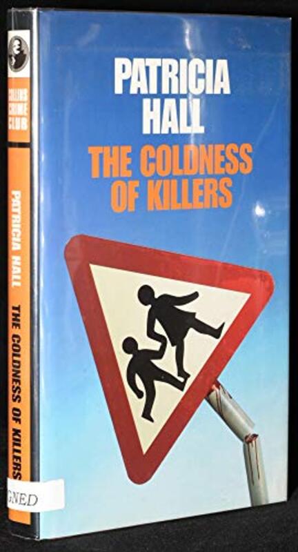 Book cover for "The Coldness of Killers" by Patricia Hall