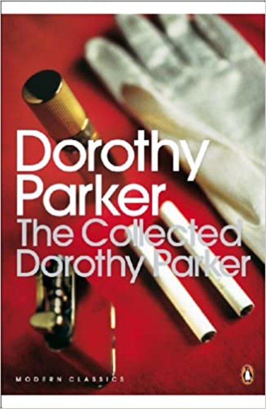 Book cover for "The Collected Dorothy Parker" by Dorothy Parker