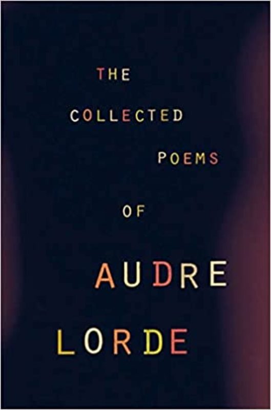 Book cover for "The Collected Poems of Audre Lorde" by Audre Lorde