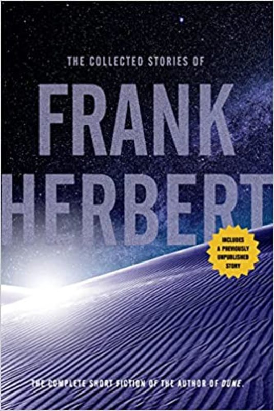 Book cover for "The Collected Stories of Frank Herbert" by Frank Herbert