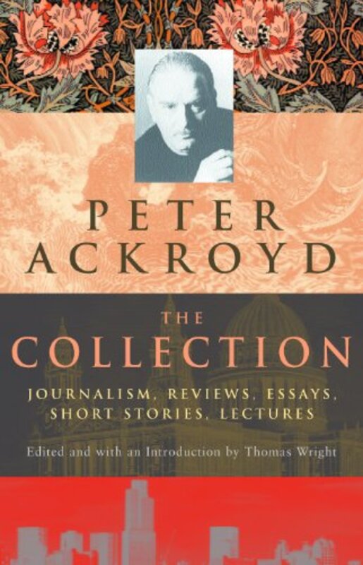 Book cover for "The Collection" by Peter Ackroyd