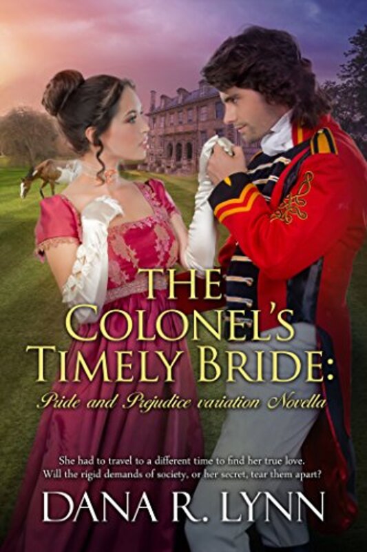 Book cover for "The Colonel's Timely Bride" by Dana R Lynn