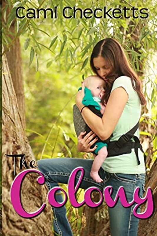 Book cover for "The Colony" by Cami Checketts