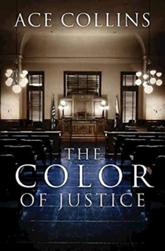 Book cover for "The Color of Justice" by Ace Collins