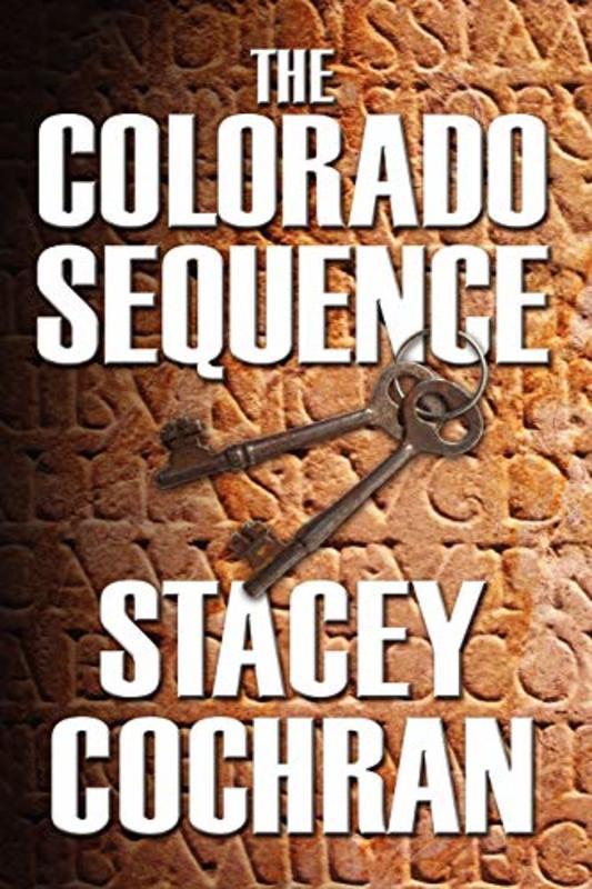 Book cover for "The Colorado Sequence" by Stacey Cochran