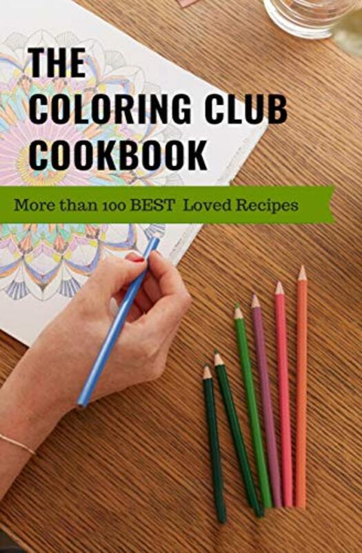Book cover for "The Coloring Club Cookbook" by Joanna Campbell Slan