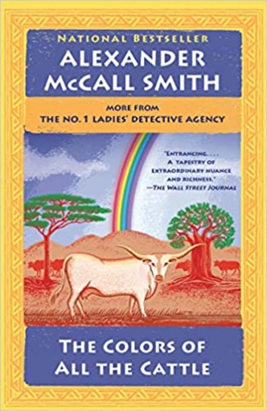 Book cover for "The Colors of All the Cattle" by Alexander McCall Smith