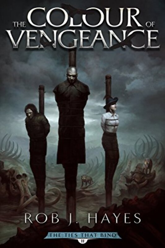 Book cover for "The Colour of Vengeance" by Rob J Hayes