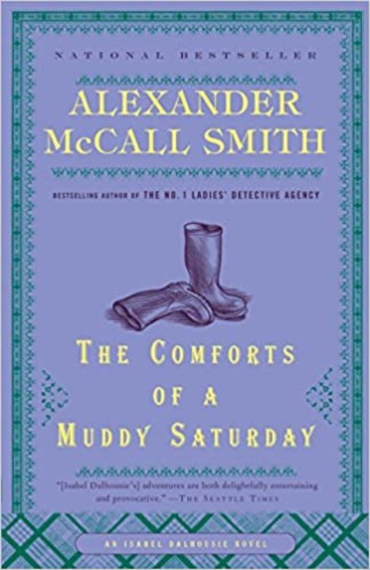 Book cover for "The Comforts of a Muddy Saturday" by Alexander McCall Smith
