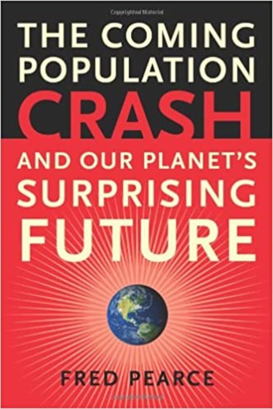 Book cover for "The Coming Population Crash" by Fred Pearce