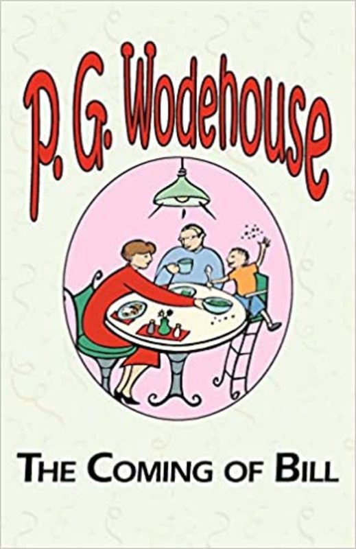 Book cover for "The Coming of Bill" by PG Wodehouse