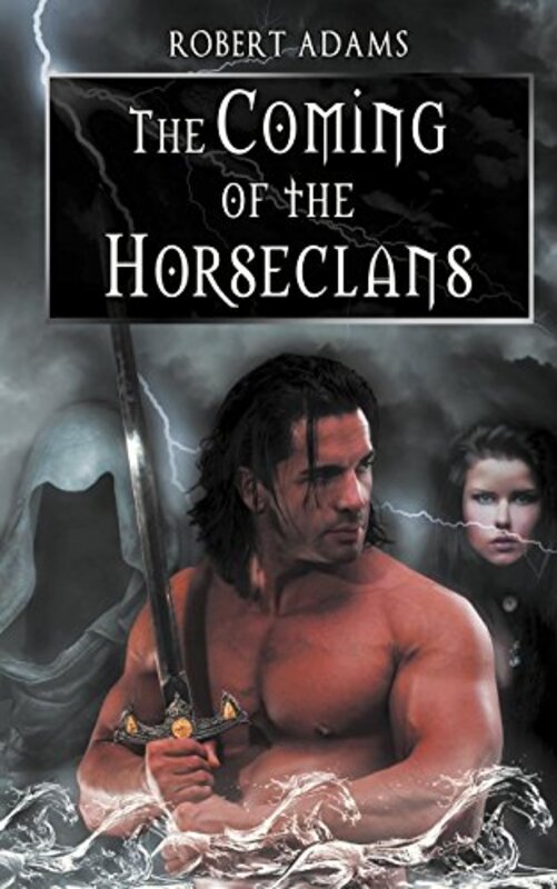 Book cover for "The Coming of the Horseclans" by Robert Adams