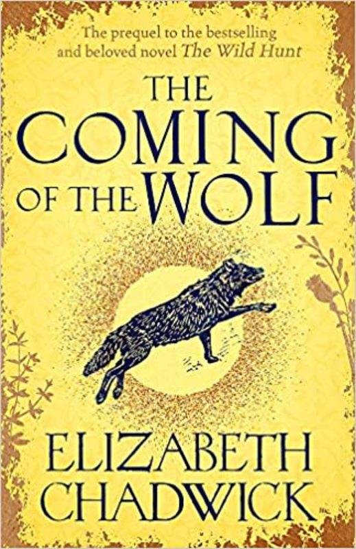 Book cover for "The Coming of the Wolf" by Elizabeth Chadwick