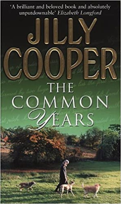Book cover for "The Common Years" by Jilly Cooper