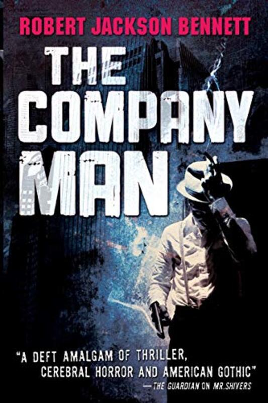 Book cover for "The Company Man" by Robert Jackson Bennett